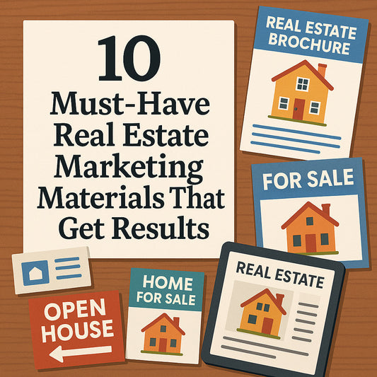 10 Must-Have Real Estate Marketing Materials That Get Results
